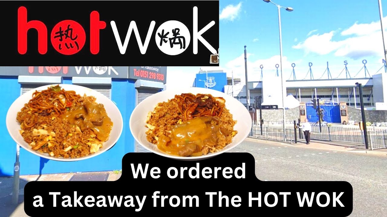 We Ordered a takeaway from HOT WOK in Liverpool