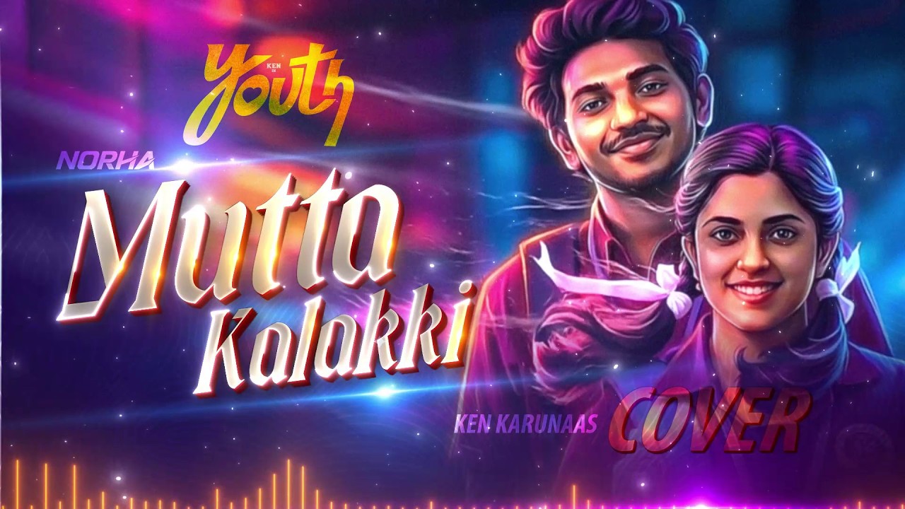 Mutta Kalakki | Female Cover By @norha_india | Youth (2026)