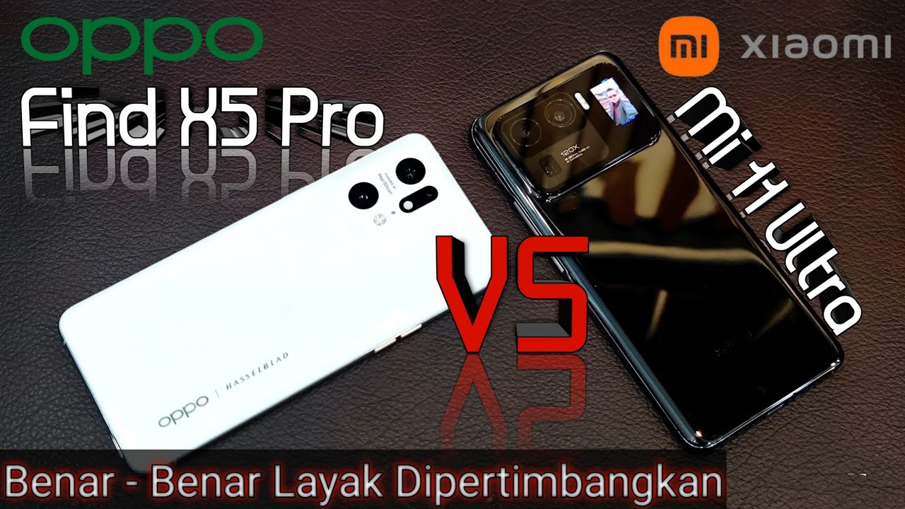 Duel Panas Kamera Oppo Find X5 Pro vs Xiaomi Mi 11 Ultra