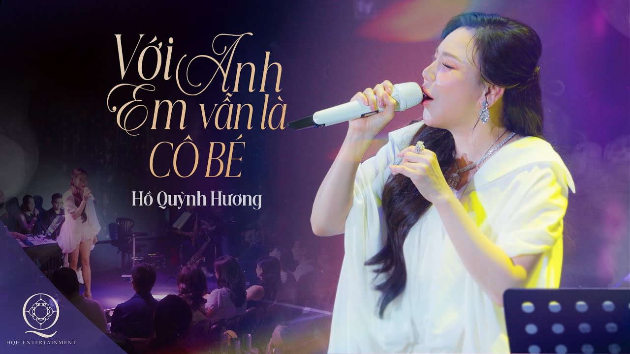 Với Anh Em Vẫn Là Cô Bé - Hồ Quỳnh Hương | Live at Phòng trà Bến Thành