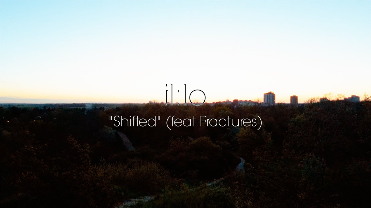 il:lo & Fractures - Shifted (Live)