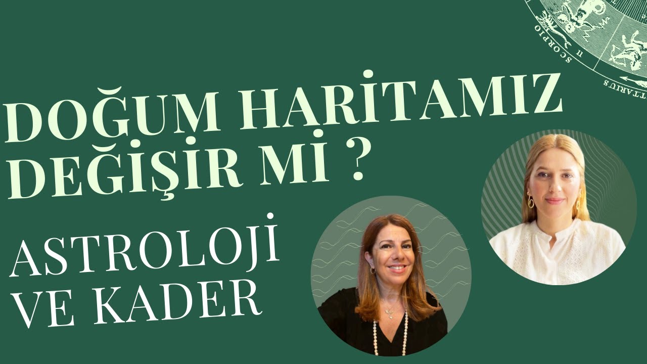 Doğum Haritamız ve Kader Üzerine Canlı Yayın 🌟 Dr. Emine Aktunç Demirbaş- Lora Demirciler Semerciyan