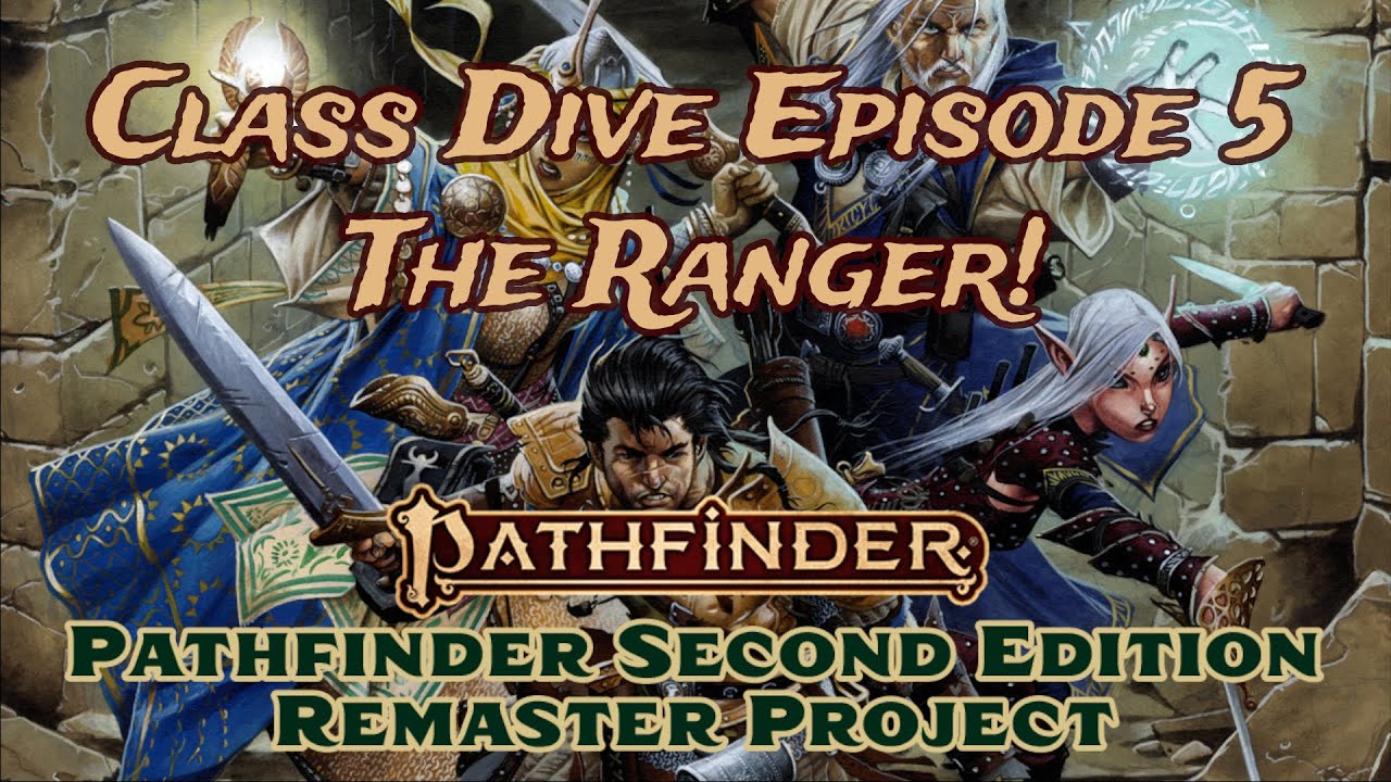 Pathfinder 2E REMASTER | Подробное описание класса RANGER