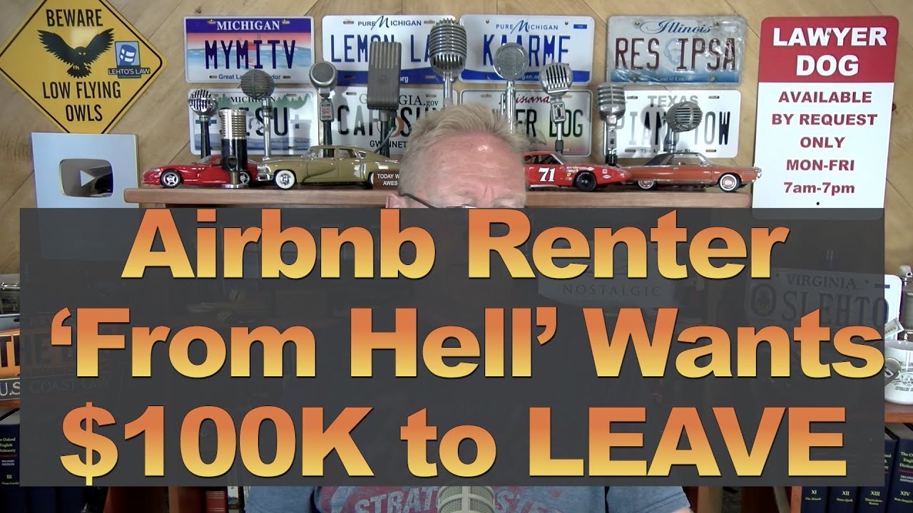 Airbnb Renter 'From Hell' Wants $100K to LEAVE