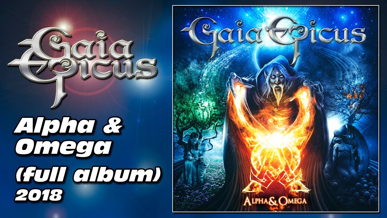 Gaia Epicus - Alpha & Omega (Full Album) 2018