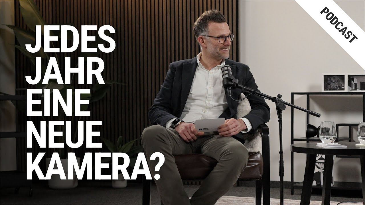 KLICK | Der Foto- und Video Podcast - Jedes Jahr eine neue Kamera?