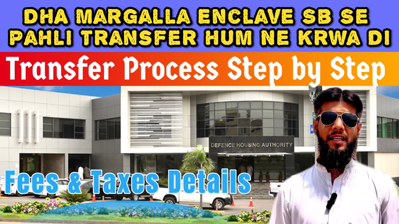 DHA Margalla Enclave ki Pehli Transfer &ndash; Tax Details | Buyer & Seller Dono Zaroor Dekhein! #property