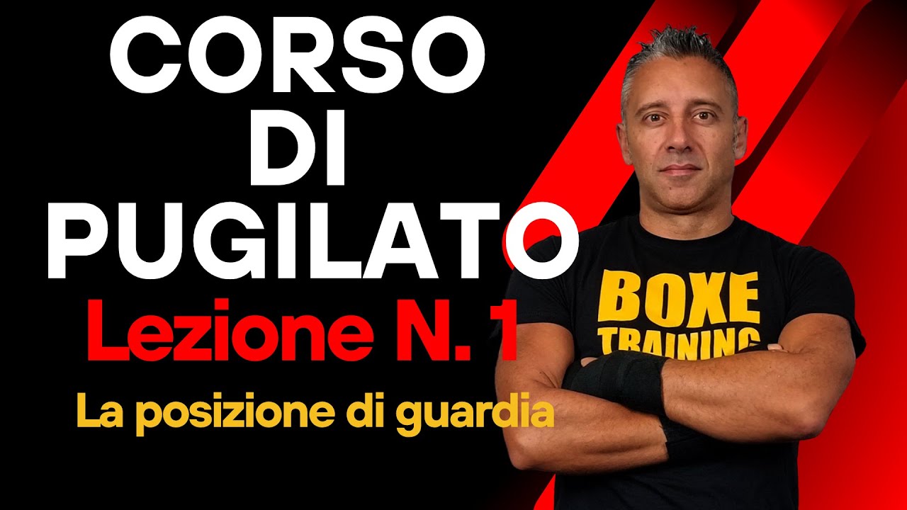 Corso tutorial di pugilato lezione 1: la posizione di guardia