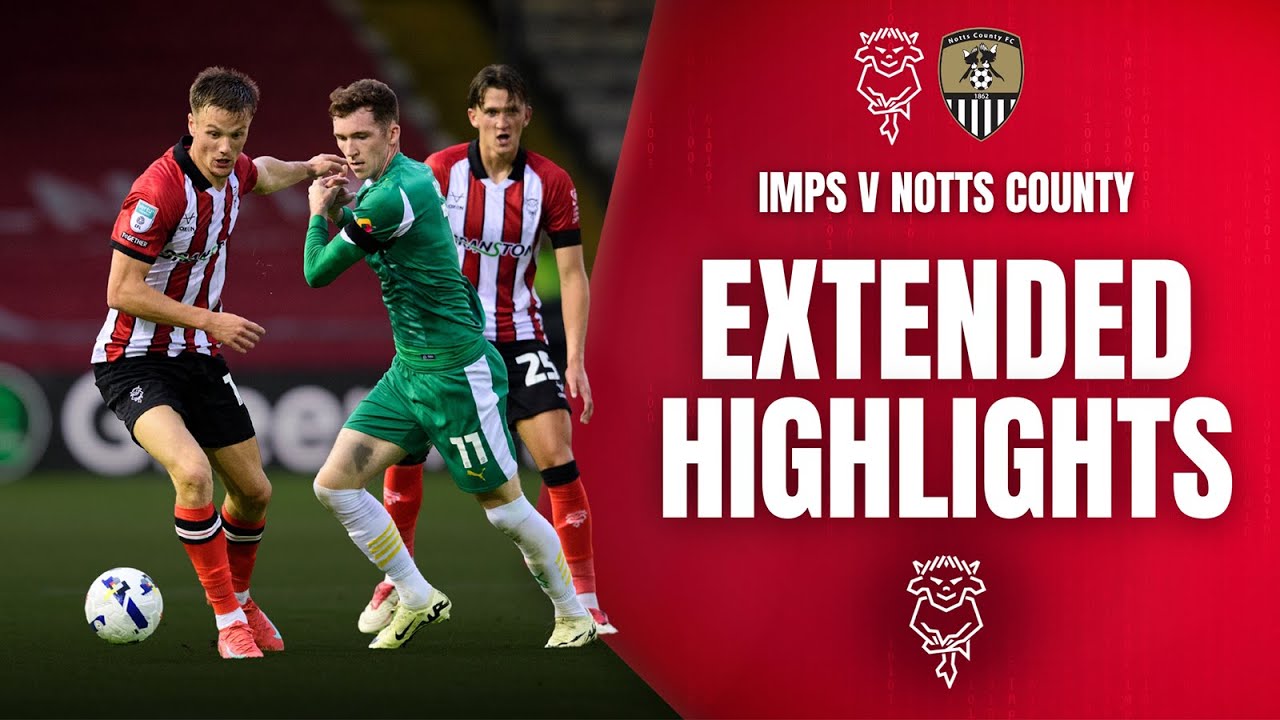 Extended highlights | Imps v Notts County