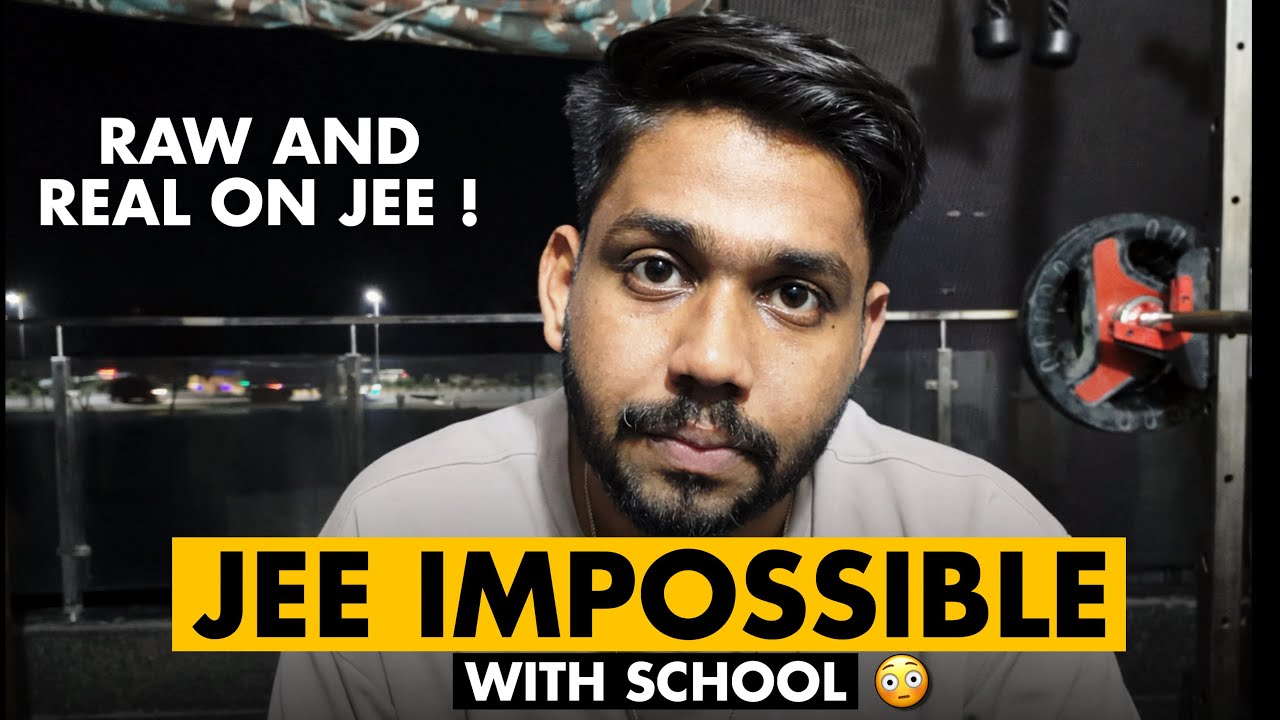 JEE vs Schools ! Only way to manage both 🔥  Raw and Real on JEE Episode 3 ! JEE 2027 | JEE 2028 #jee