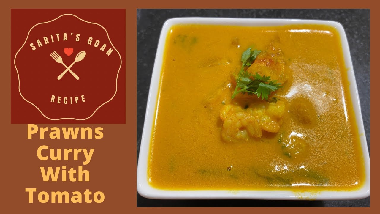 Prawns Curry With Tomato | Goan Sungtache Hooman | Kolambi Amti | Sarita&rsquo;s Goan Recipes |