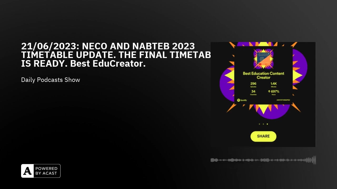 21/06/2023: NECO AND NABTEB 2023 TIMETABLE UPDATE. THE FINAL TIMETABLE IS READY. Best EduCreator.