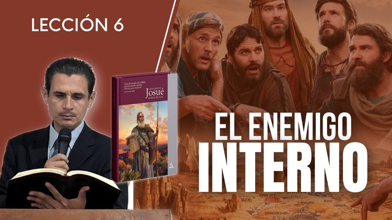 Lecci&oacute;n 6 / El enemigo interno 