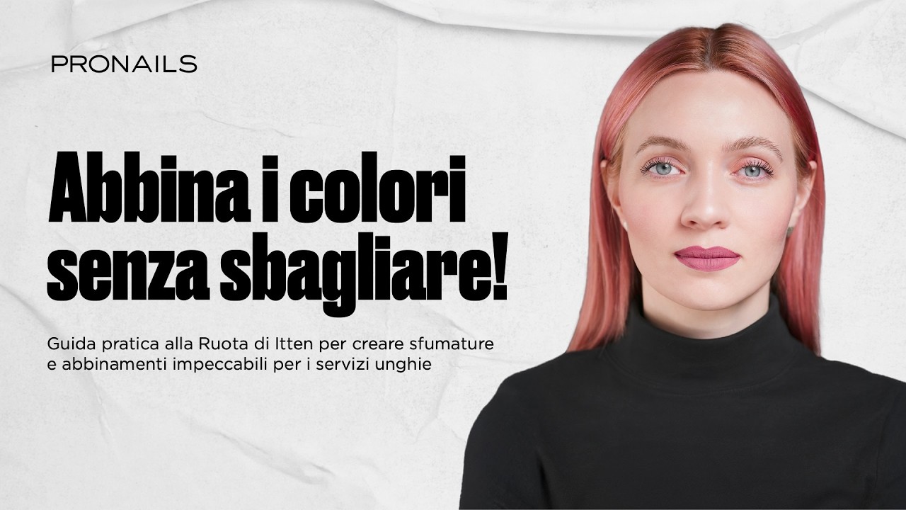 Come Abbinare i Colori con la Ruota di Itten | La Teoria del Colore per Nail Stylist