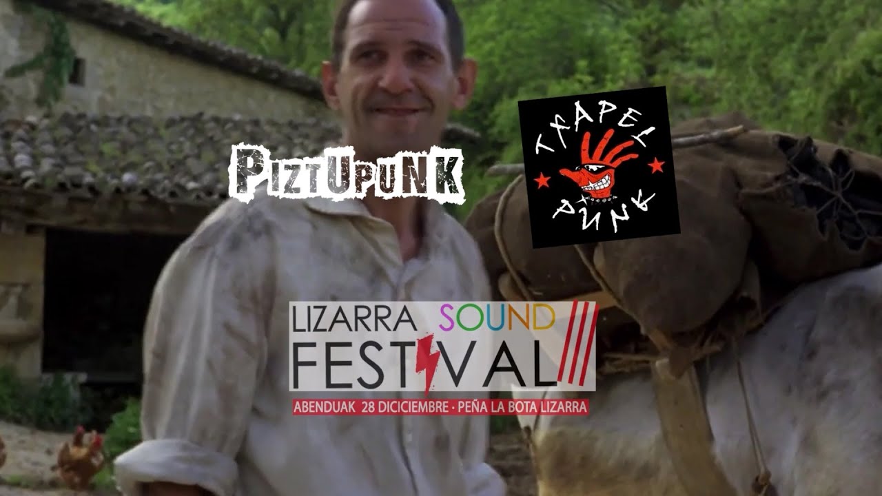 LIZARRA SOUND FESTIVAL III PiztUpuNK + TxapelPunk