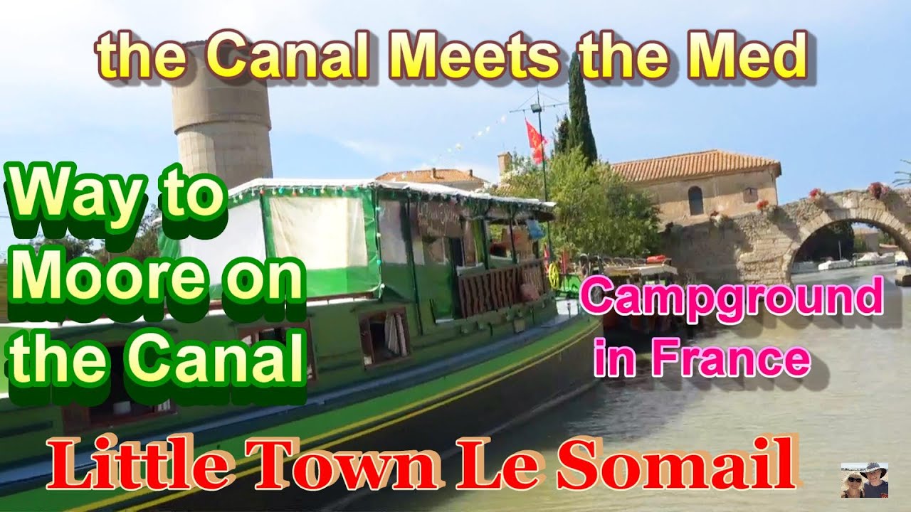 Canal Boat in France.Part 3.Boating, Canal Du Midi.Le Somail.The Mediterranean.Campground in France.