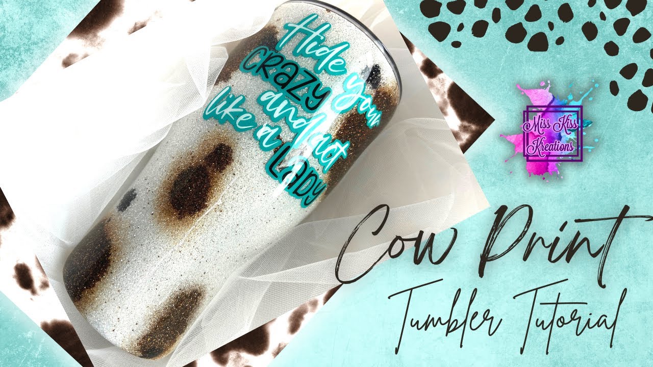 Cow Print Glittered Tumbler tutorial