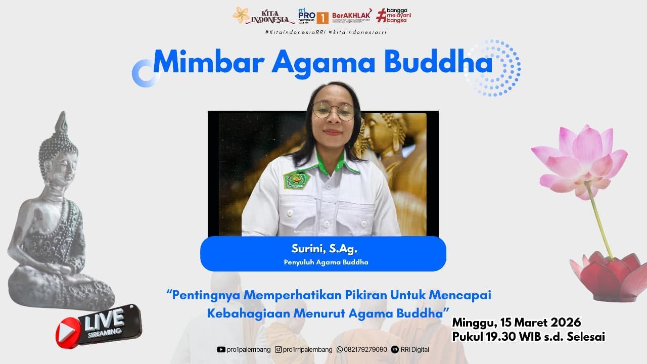 MIMBAR AGAMA BUDDHA - RRI PALEMBANG, 15 MARET 2026