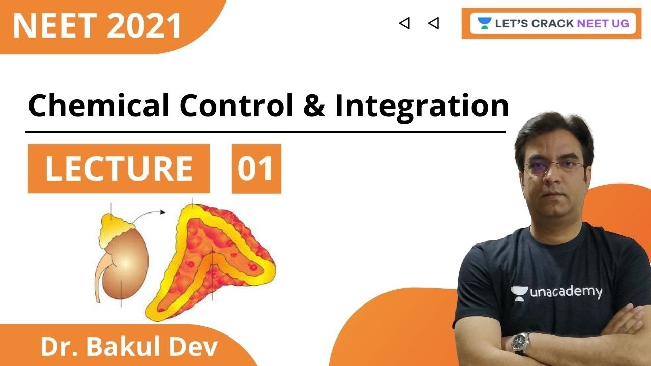 L1: Chemical Control & Integration | NEET Biology | NEET 2021 | Dr. Bakul Dev