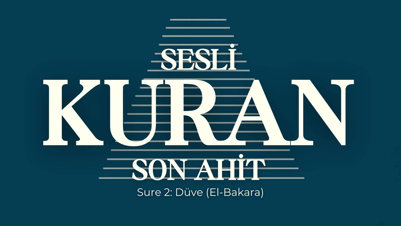 Sesli Kuran Son Ahit | Sure 2: D&uuml;ve (El-Bakara)