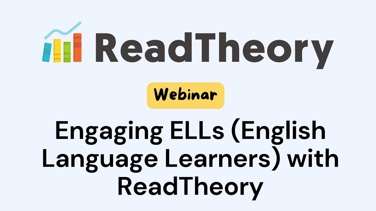 Engaging ELLs with ReadTheory: Bridging Language Barriers to Boost Literacy