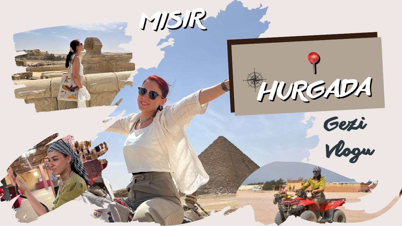 Hurghada Gezi Rehberi ✈️ Mısır’ın Kızıldeniz Kıyısında Unutulmaz Dört Gün!