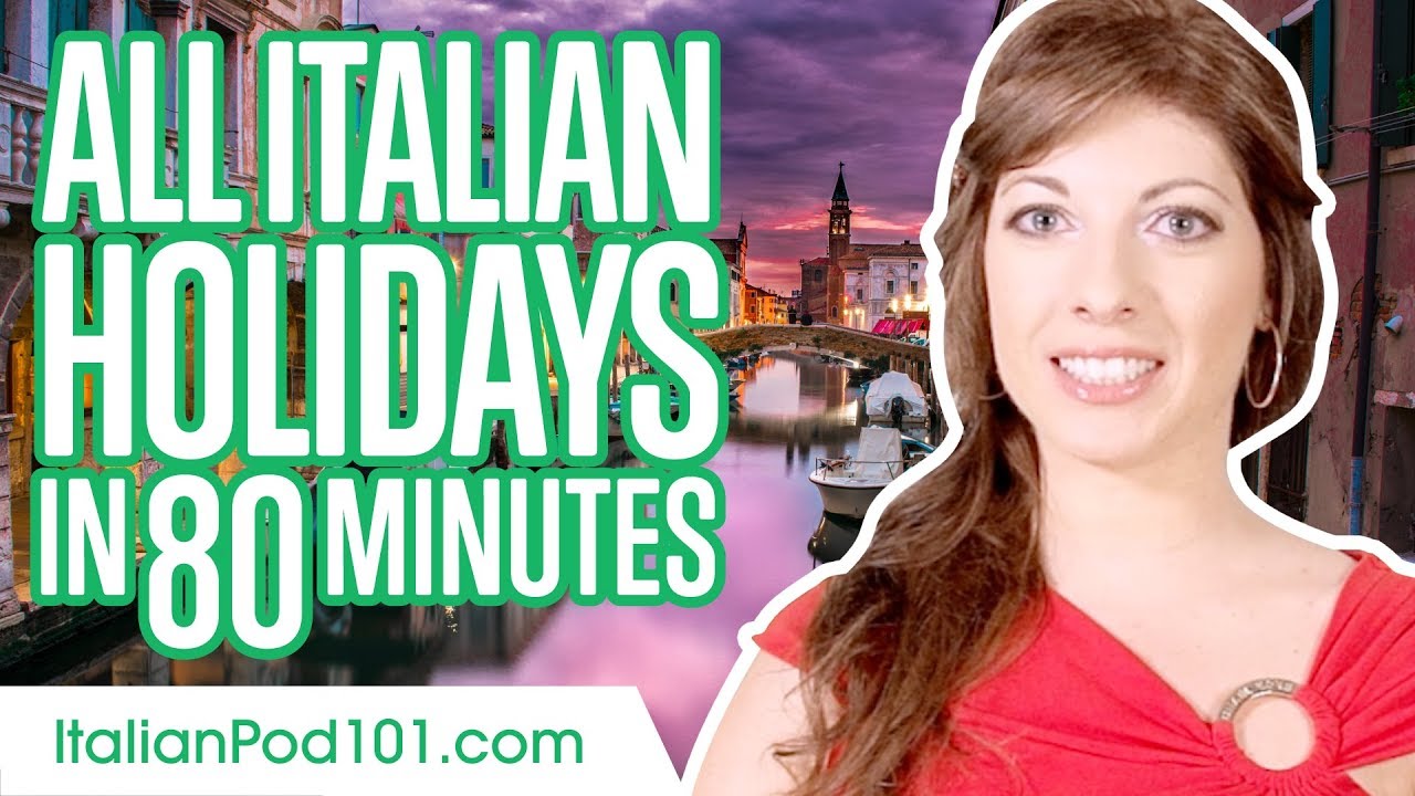 Learn ALL Italian Holidays in 80 Minutes
