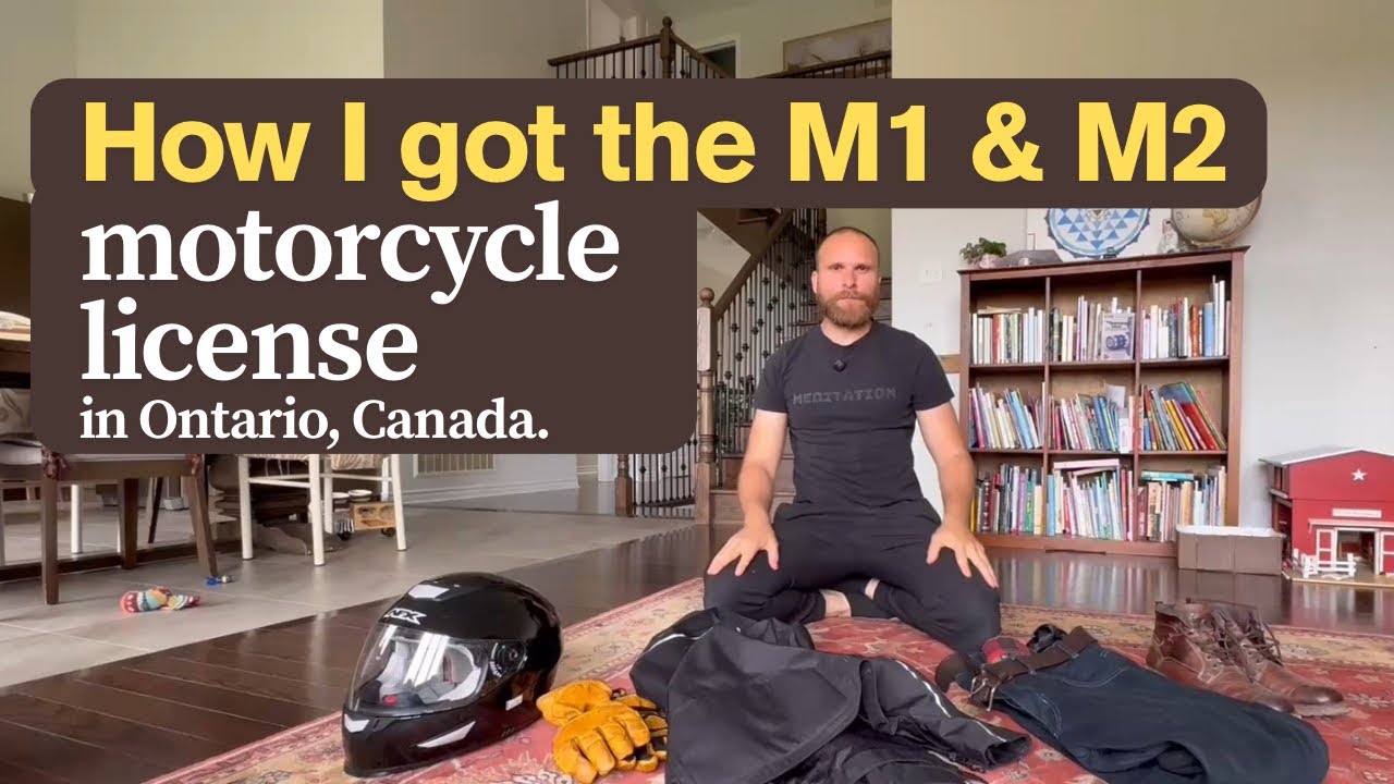How I got the M1 & M2 motorcycle license in Ontario Canada + total cost of gear