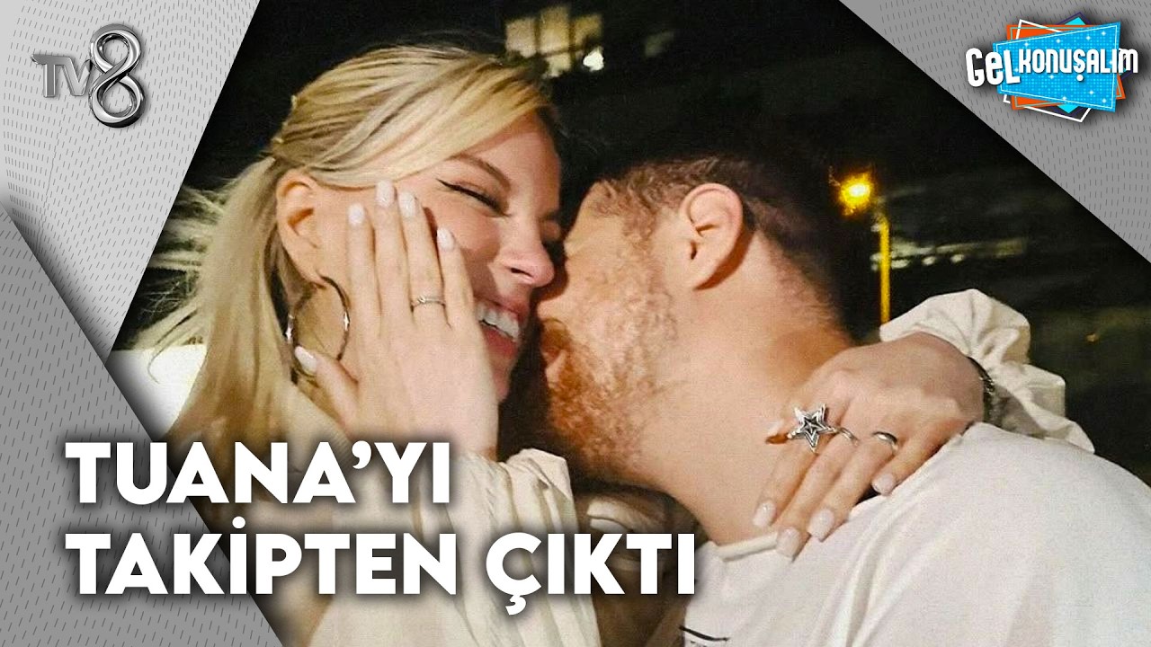Burak Yörük ile Tuana Yılmaz'a Nazar Mı Değdi? | Gel Konuşalım 271. Bölüm