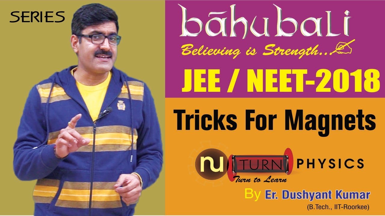 Tricks For Magnets I NEET/JEE-2018