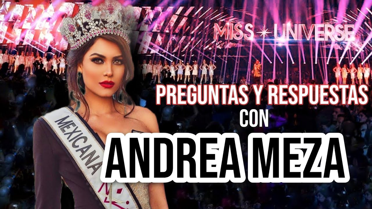 La mexicana ANDREA MEZA habla sobre su preparaci&oacute;n RUMBO a MISS UNIVERSO
