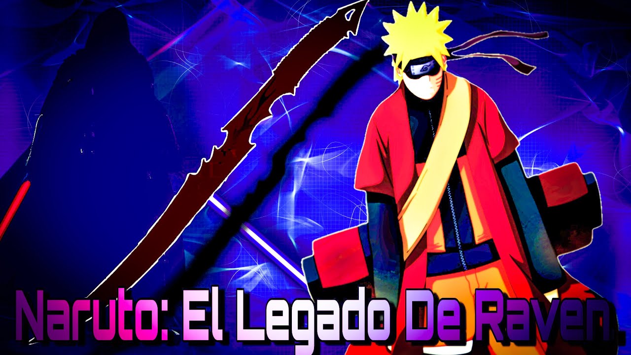 Naruto; El Legado De Raven cap 1 a 2 QHPS si naruto era entrenado en la fuerza
