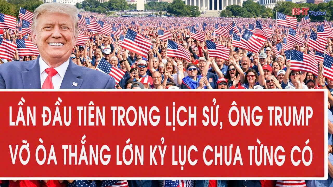Lần đầu tiên trong lịch sử, ông Trump vỡ òa thắng lớn kỷ lục chưa từng có