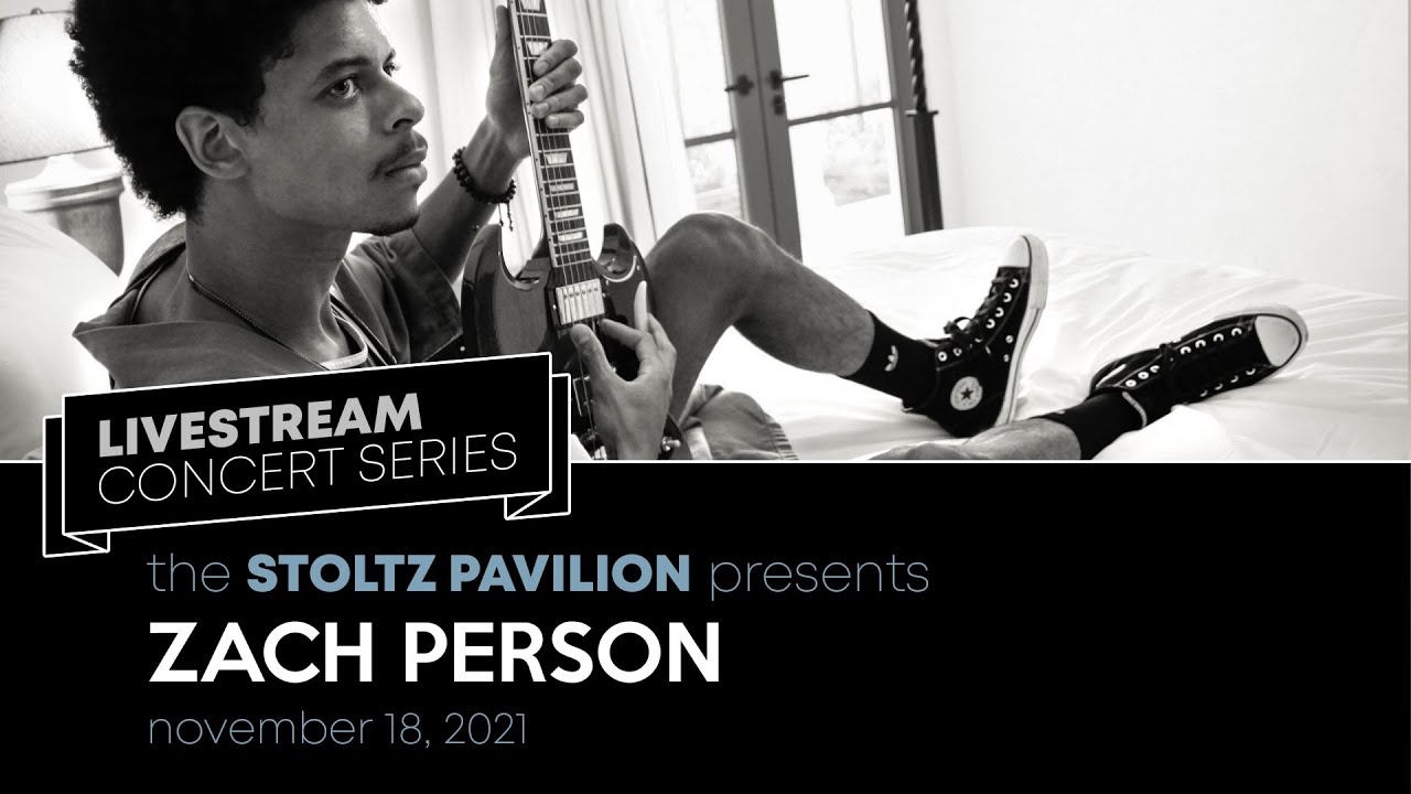 Zach Person LIVE at the Stoltz Pavilion