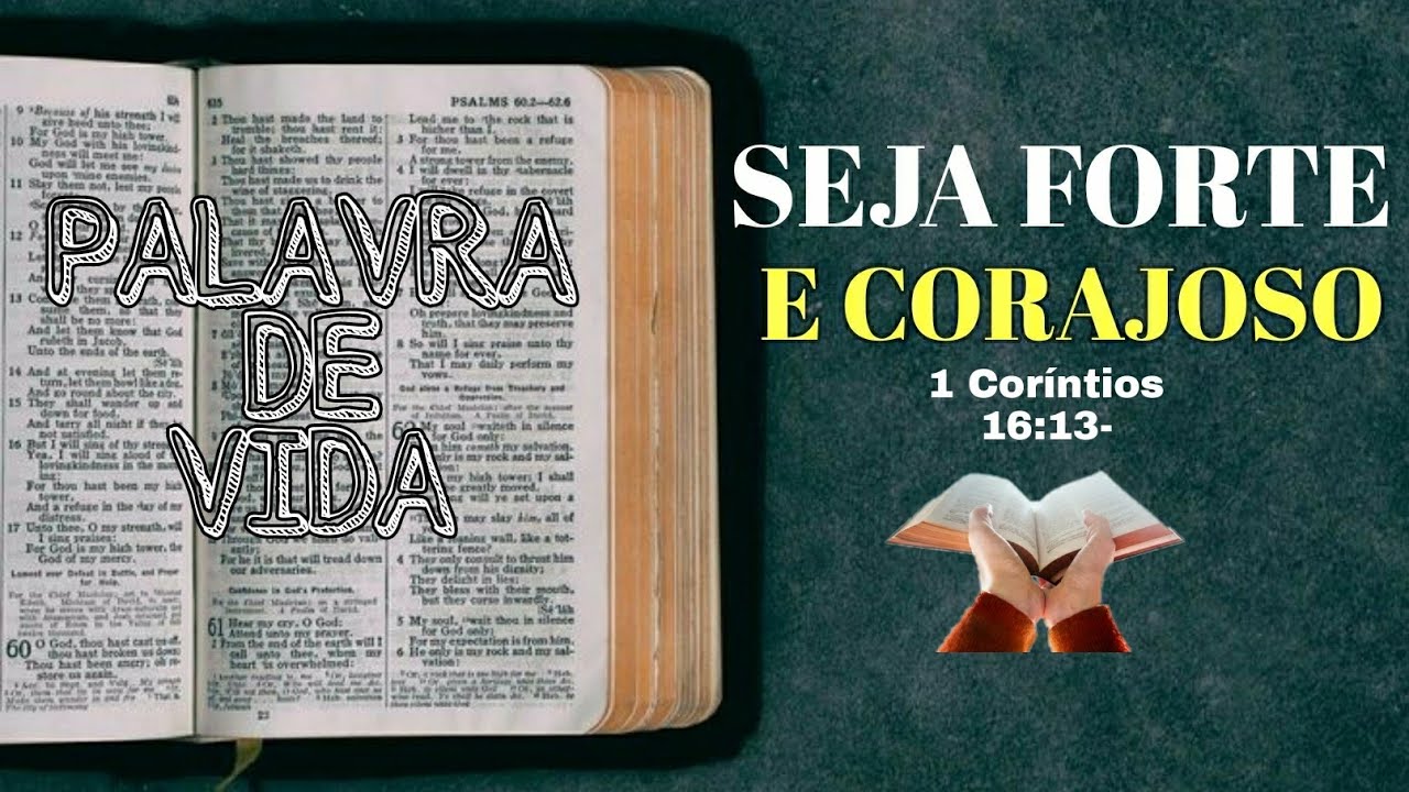 SEJA FORTE E CORAJOSO/ 1Coríntios 16:13📖