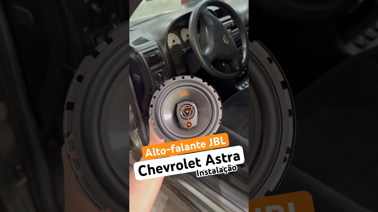 Instala&ccedil;&atilde;o Alto Falante JBL Chevrolet Astra ✅ #astra #gm #shorts