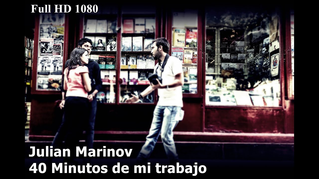 Julian Marinov - 40 Minutos de mi trabajo