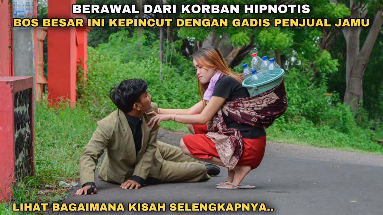 BERAWAL DARI KORBAN HIPNOTIS, BOS BESAR INI KEPINCUT DENGAN GADIS DESA PENJUAL JAMU!! ini kisahnya..