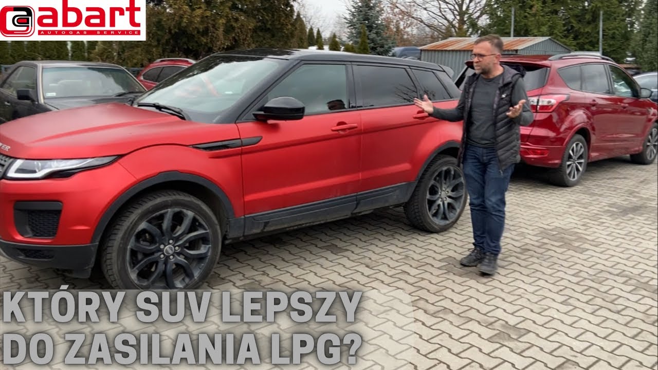 Kt&oacute;ry SUV Range Rover Evoque 4Si czy Ford Kuga 2.0 Turbo lepszy do montażu LPG w @AbartAutoGazSerwis
