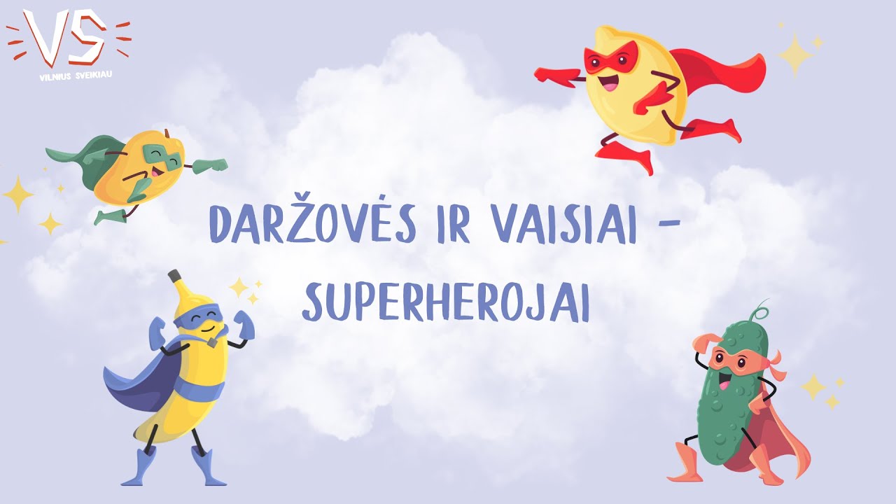 Daržovės ir vaisiai  – superherojai | PAMOKA VAIKAMS
