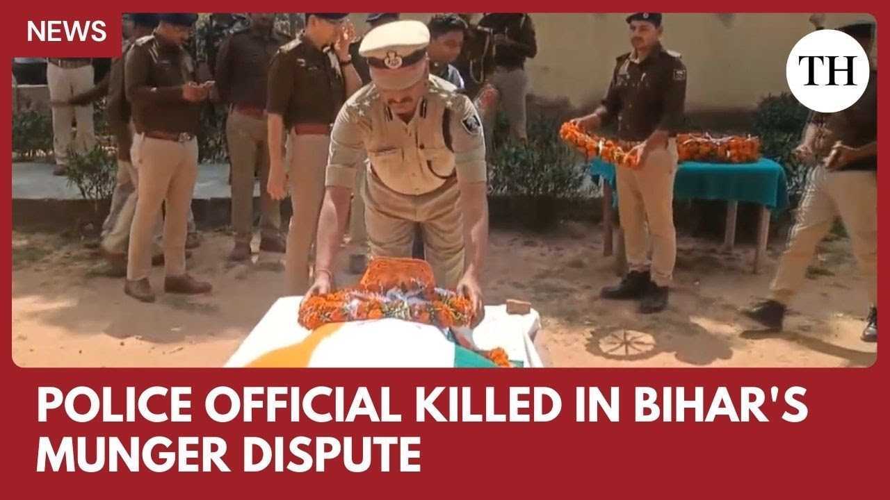 Police official killed in Bihar's Munger dispute