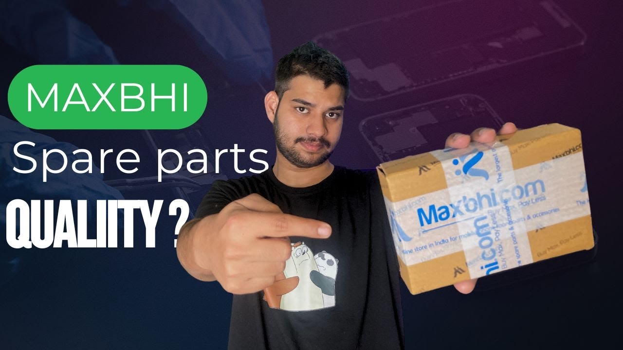 Maxbhi Website Spare parts review || Quality ?? || Why Maxbhi parts are cheaper ?
