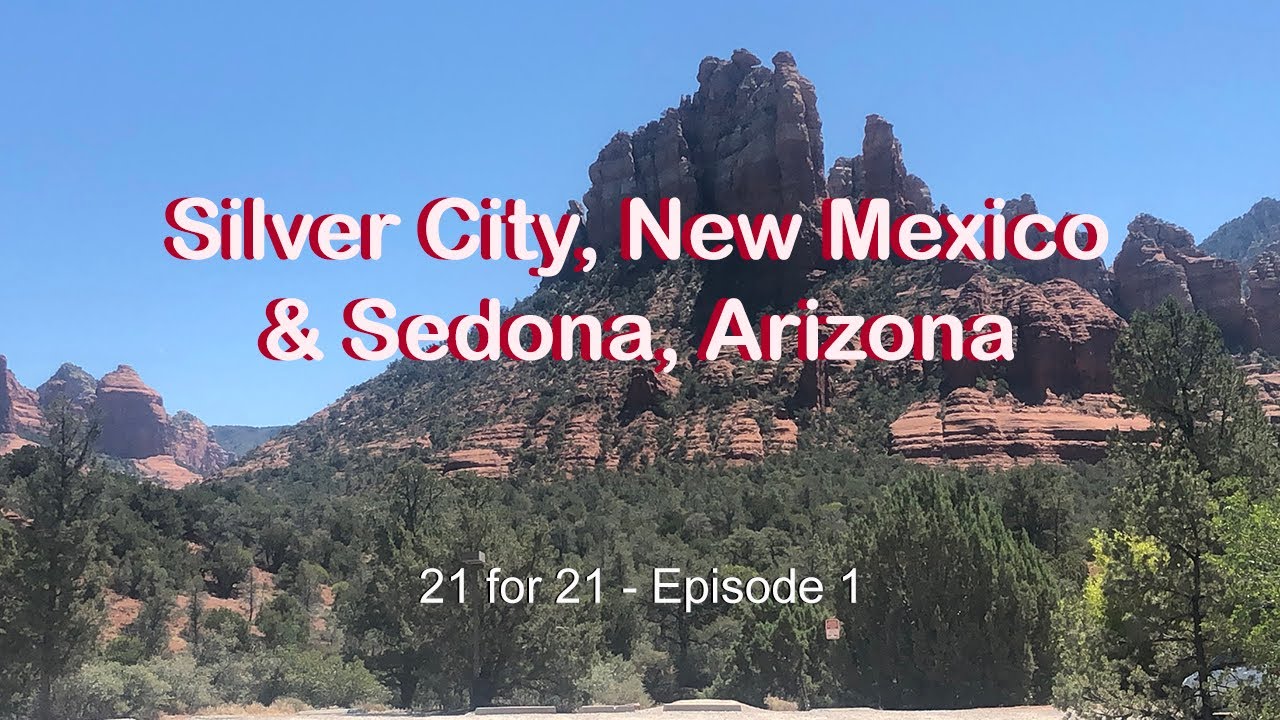 Silver City New Mexico | Sedona Arizona