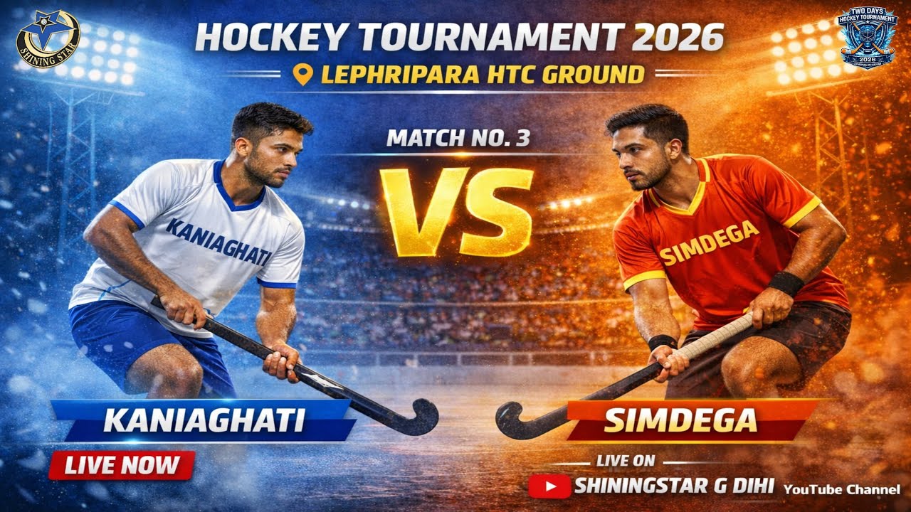 🔴LIVE:-SIMDEGA  VS  KANIAGHATI / TWO DAYS HOCKEY TOURNAMENT 2026,LEPHRIPARA