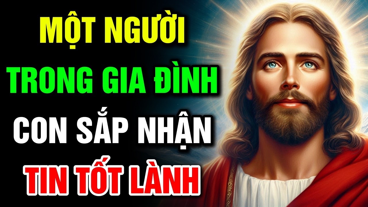 🔴 MỘT NGƯỜI TRONG GIA ĐÌNH CON SẮP NHẬN TIN TỐT LÀNH | Lời Chúa Hôm Nay