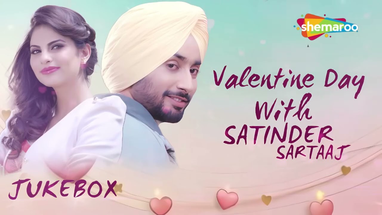 Valentine Day With Satinder Sartaaj | NonStop Romantic Songs | Best of Satinder Sartaaj Love Songs