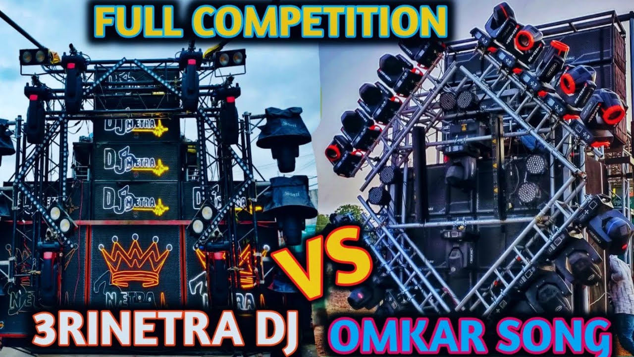 Full competition 🔥 3 RINETRA SONG👑 🔥VS🔥 OMKAR SONG.😎😎 HALOL 