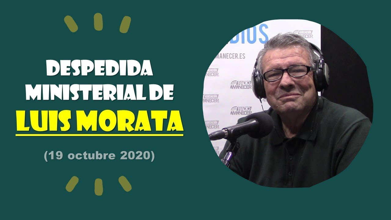 DESPEDIDA MINISTERIAL LUIS MORATA