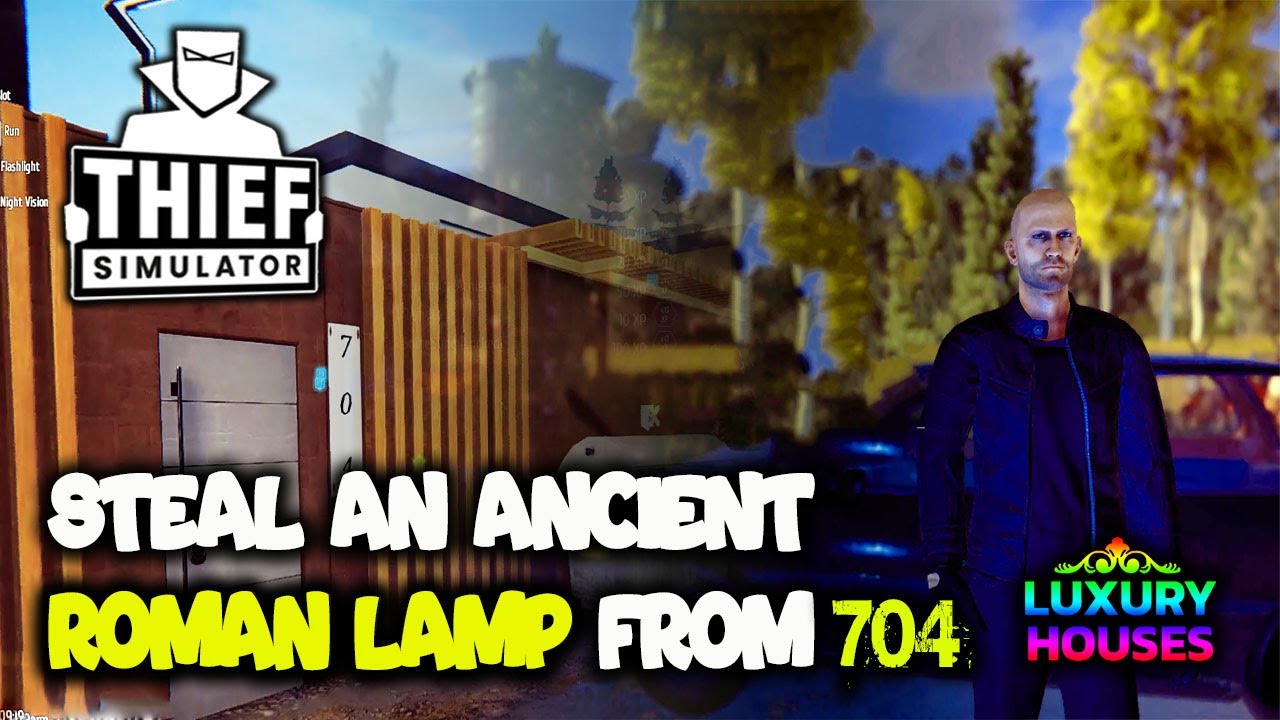 Thief Simulator - Steal an Ancient Roman Lamp From 704 - Luxury Houses