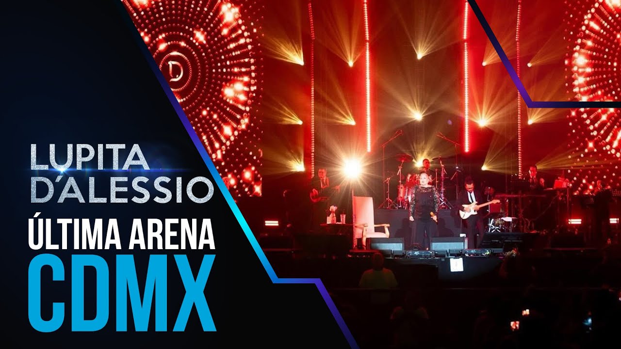 LUPITA D’ALESSIO: ÚLTIMA ARENA CDMX